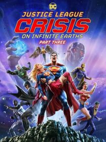 دانلود انیمیشن Justice League: Crisis on Infinite Earths, Part Three 2024404745-256299749