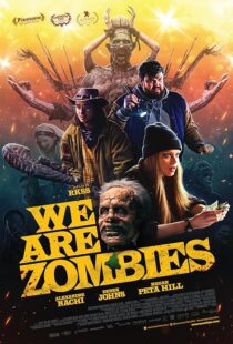 دانلود فیلم We Are Zombies 2023407568-935426940