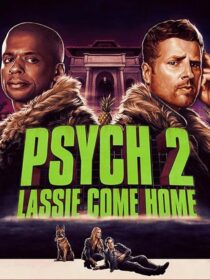 دانلود فیلم Psych 2: Lassie Come Home 2020409217-1170695309