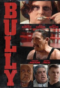 دانلود فیلم Bully 2018410119-1458817109