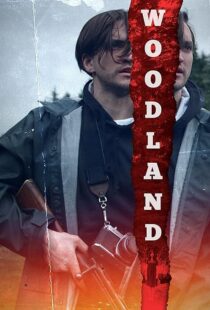 دانلود فیلم Woodland 2018410853-178403298