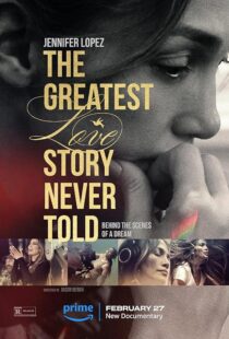 دانلود فیلم The Greatest Love Story Never Told 2024410550-1402155885