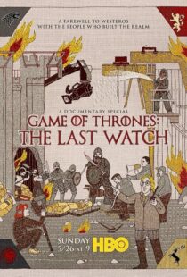 دانلود مستند Game of Thrones: The Last Watch 2019412904-1739202403