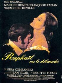 دانلود فیلم Raphael or the Debauched One (Raphaël ou le débauché) 1971412446-521493765