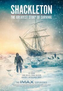 دانلود مستند Shackleton: The Greatest Story of Survival 2023416097-2093468404