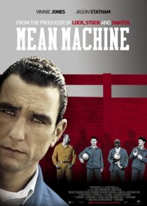 دانلود فیلم Mean Machine 2001413928-872197052