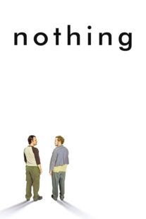 دانلود فیلم Nothing 2003414659-2036838263