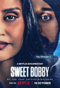 دانلود مستند Sweet Bobby: My Catfish Nightmare 2024413903-433490835