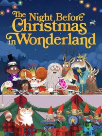 دانلود انیمیشن The Night Before Christmas in Wonderland 2024416963-333669859