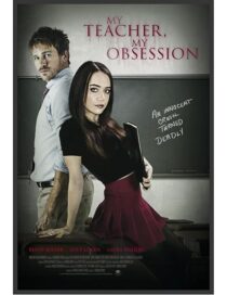 دانلود فیلم My Teacher, My Obsession 2018416158-1834390371