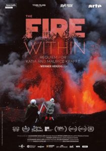 دانلود مستند The Fire Within: A Requiem for Katia and Maurice Krafft 2022418362-206261622