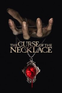 دانلود فیلم The Curse of the Necklace 2024417566-572391630