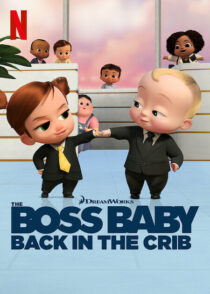 دانلود انیمیشن The Boss Baby: Back in the Crib417785-490898553