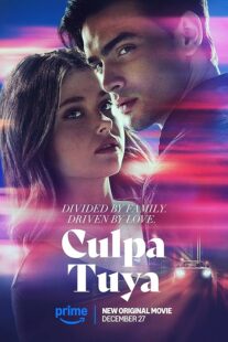 دانلود فیلم Culpa Tuya (Your Fault) 2024418321-1702671611