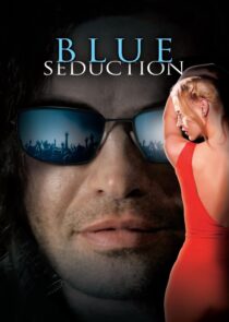 دانلود فیلم Blue Seduction 2009417934-484699690