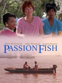 دانلود فیلم Passion Fish 1992419084-494930372